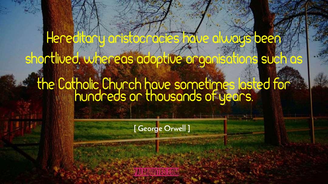 Church For Monday quotes by George Orwell