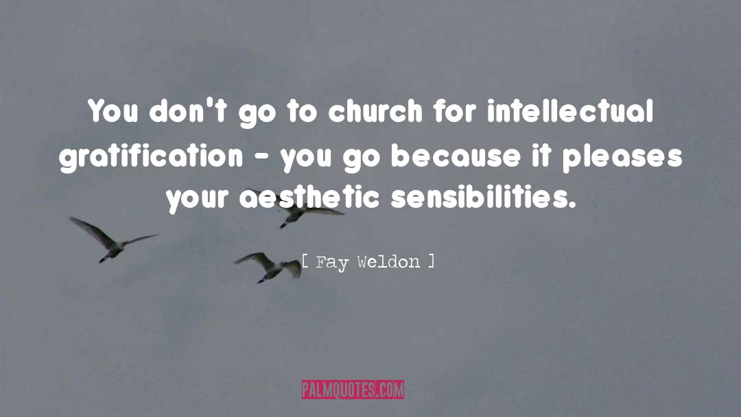 Church For Monday quotes by Fay Weldon