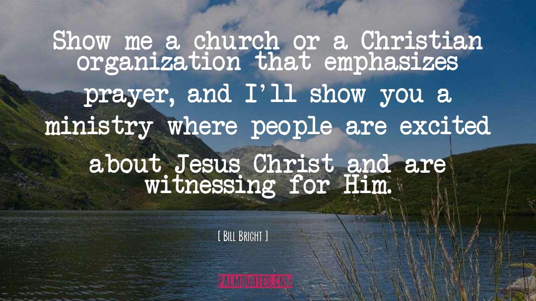 Church Going quotes by Bill Bright