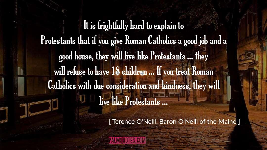 Church Going quotes by Terence O'Neill, Baron O'Neill Of The Maine