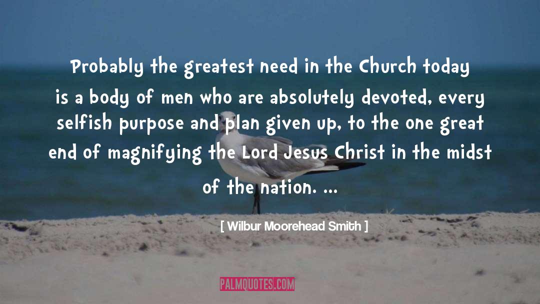 Church Groups quotes by Wilbur Moorehead Smith