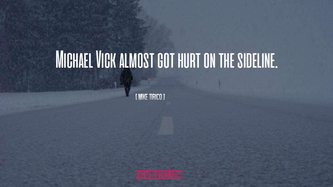 Church Hurt quotes by Mike Tirico
