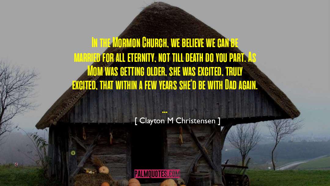 Church Hurt quotes by Clayton M Christensen