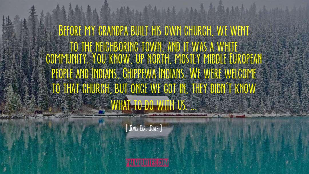 Church In The Middle Ages quotes by James Earl Jones