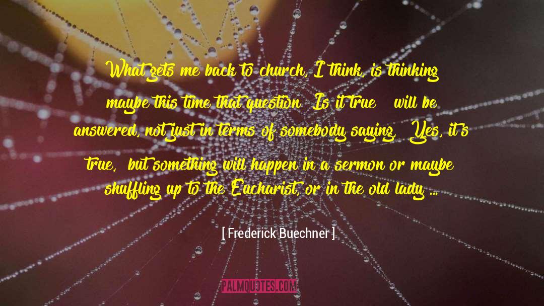 Church Leaders quotes by Frederick Buechner