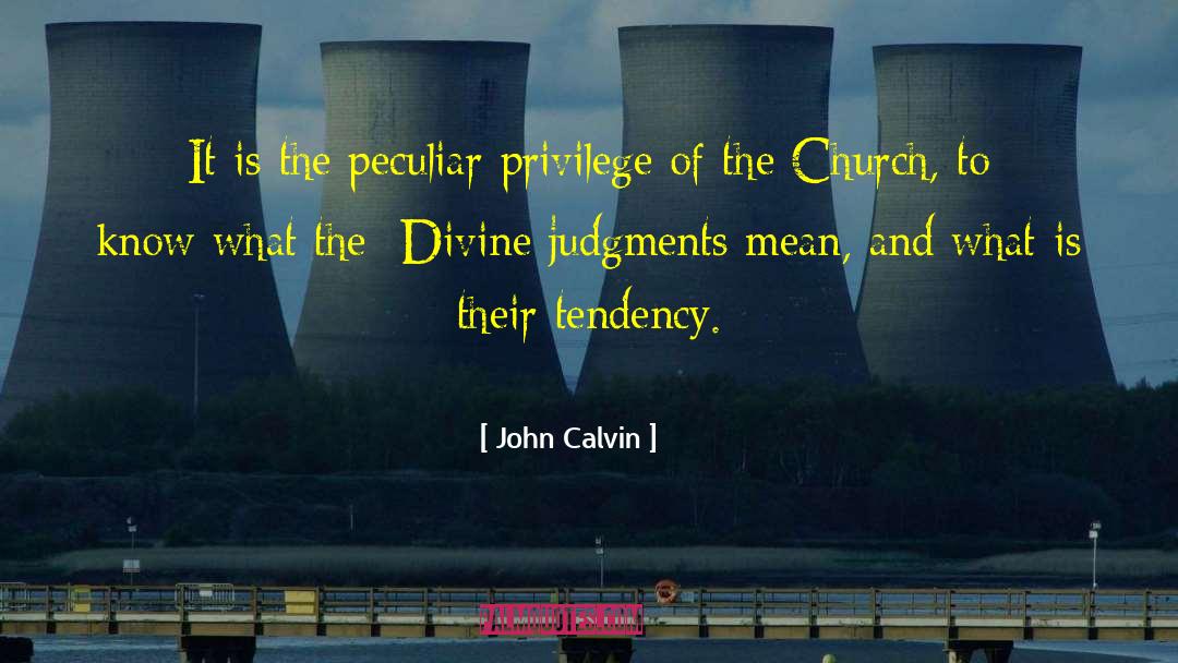 Church Leaders quotes by John Calvin