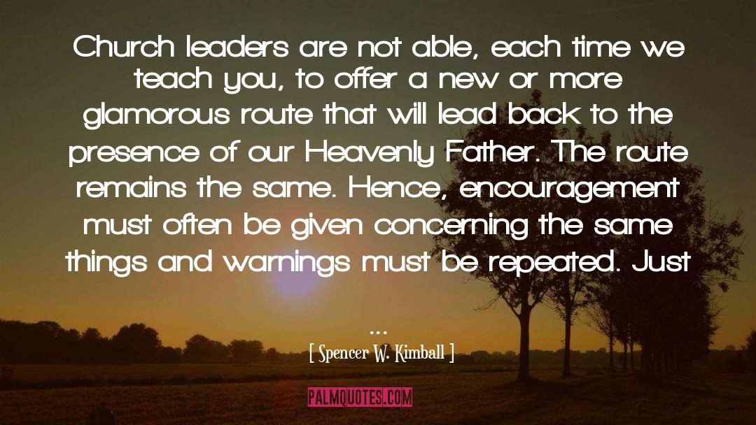 Church Leaders quotes by Spencer W. Kimball
