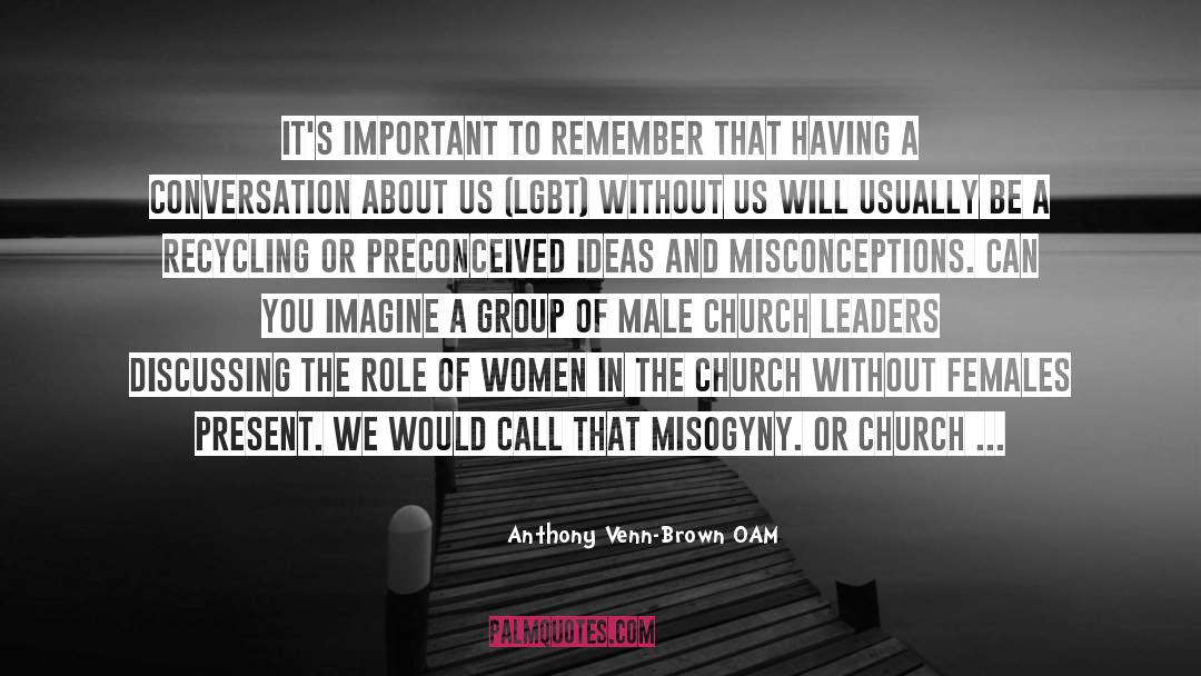 Church Leadership quotes by Anthony Venn-Brown OAM