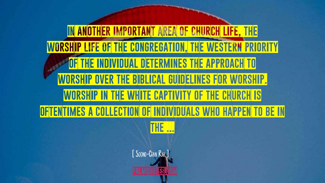Church Life quotes by Soong-Chan Rah