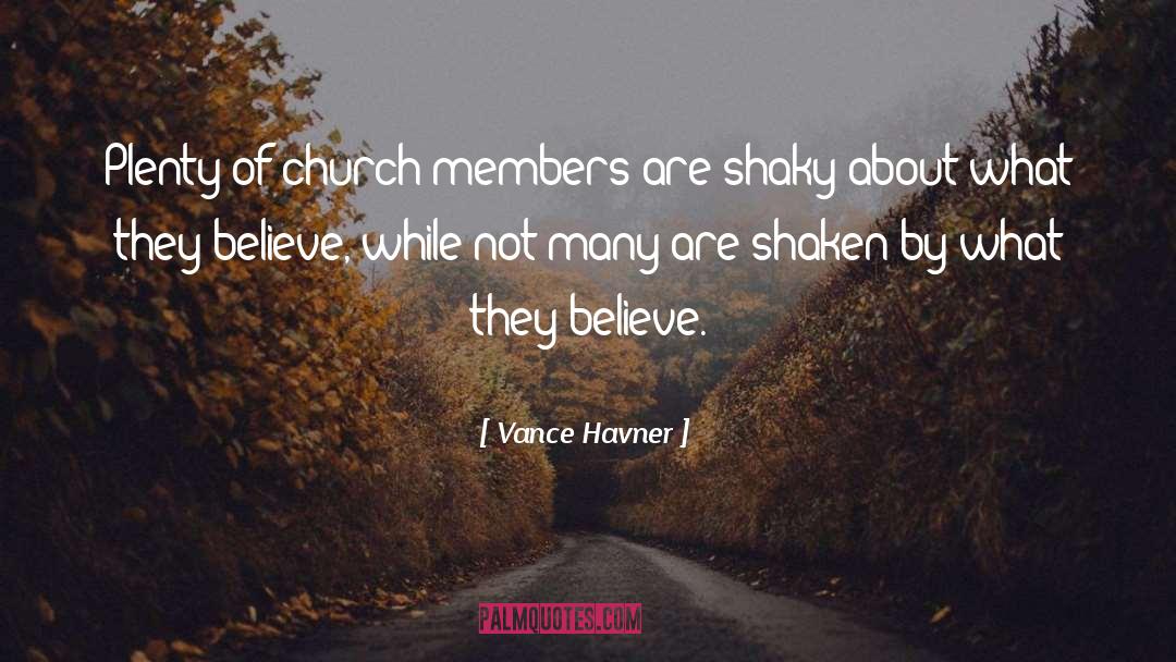 Church Members quotes by Vance Havner