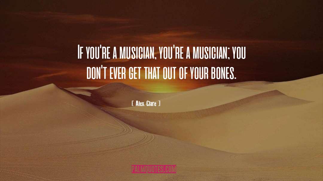 Church Musician quotes by Alex Clare