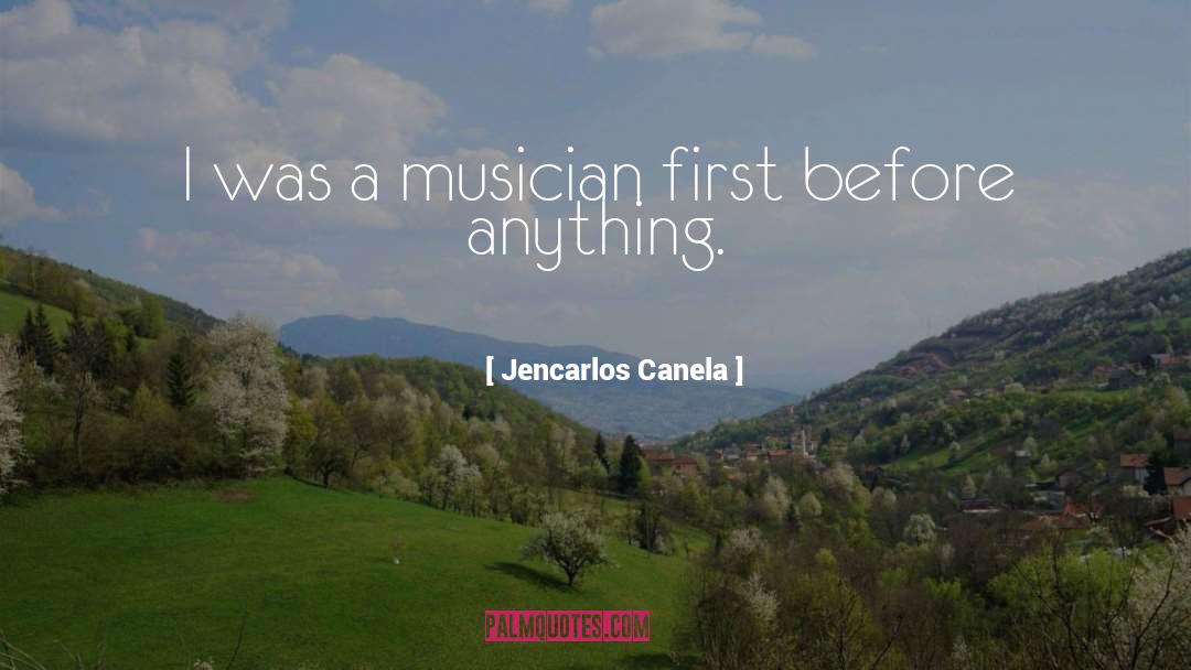 Church Musician quotes by Jencarlos Canela