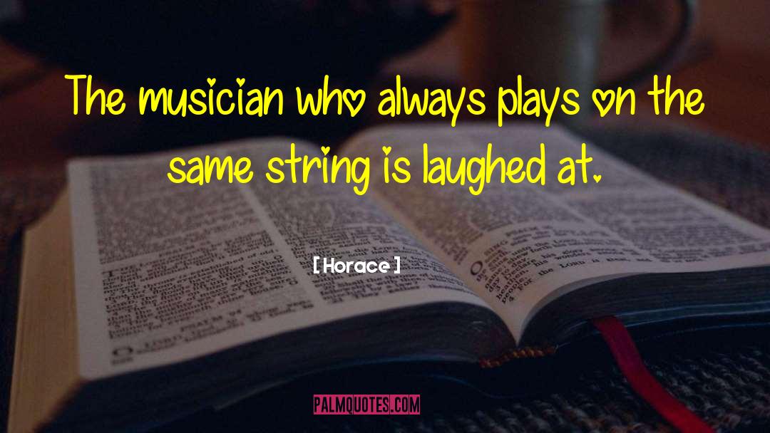 Church Musician quotes by Horace