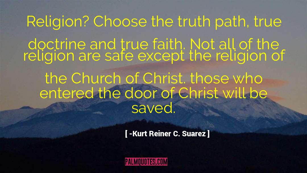 Church Of Christ quotes by -Kurt Reiner C. Suarez