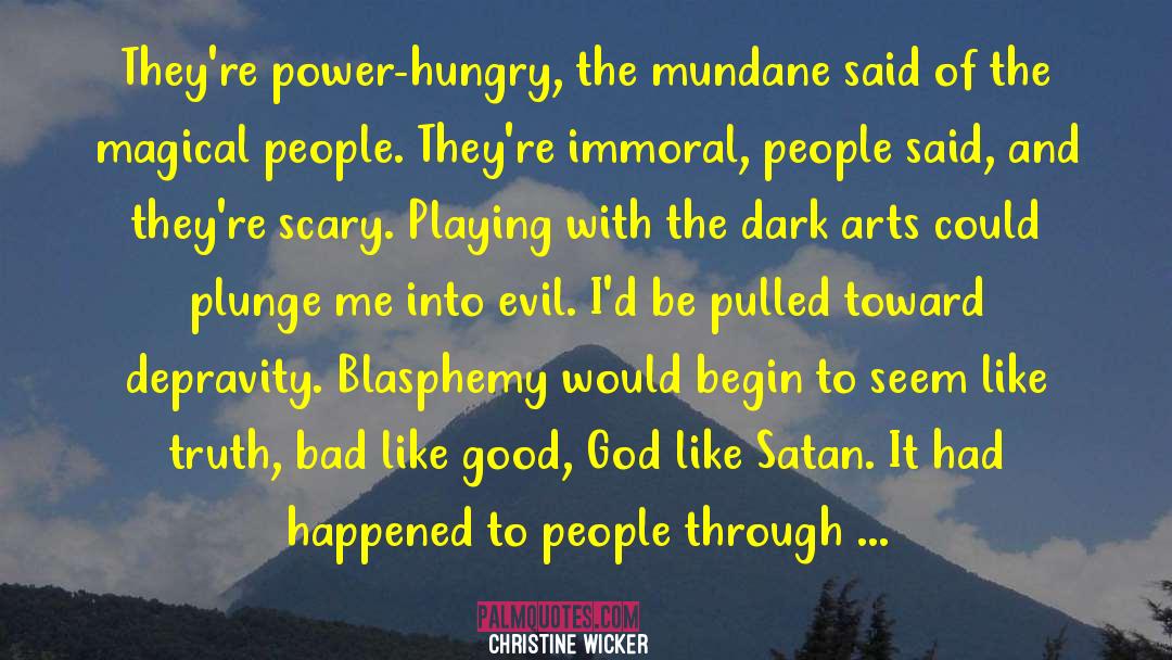 Church Of Satan quotes by Christine Wicker