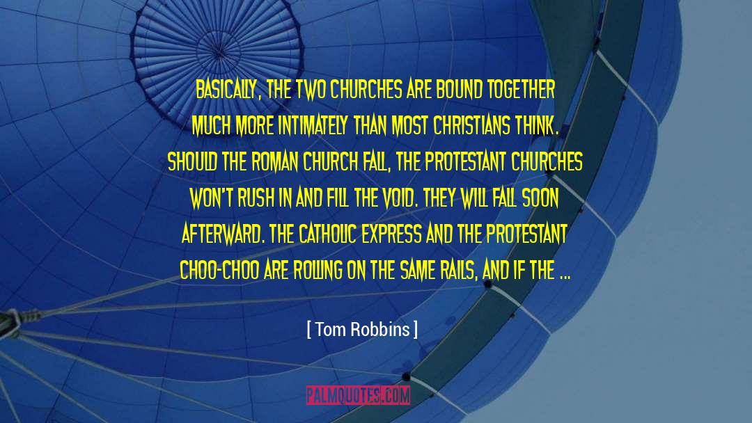 Church On Sunday quotes by Tom Robbins