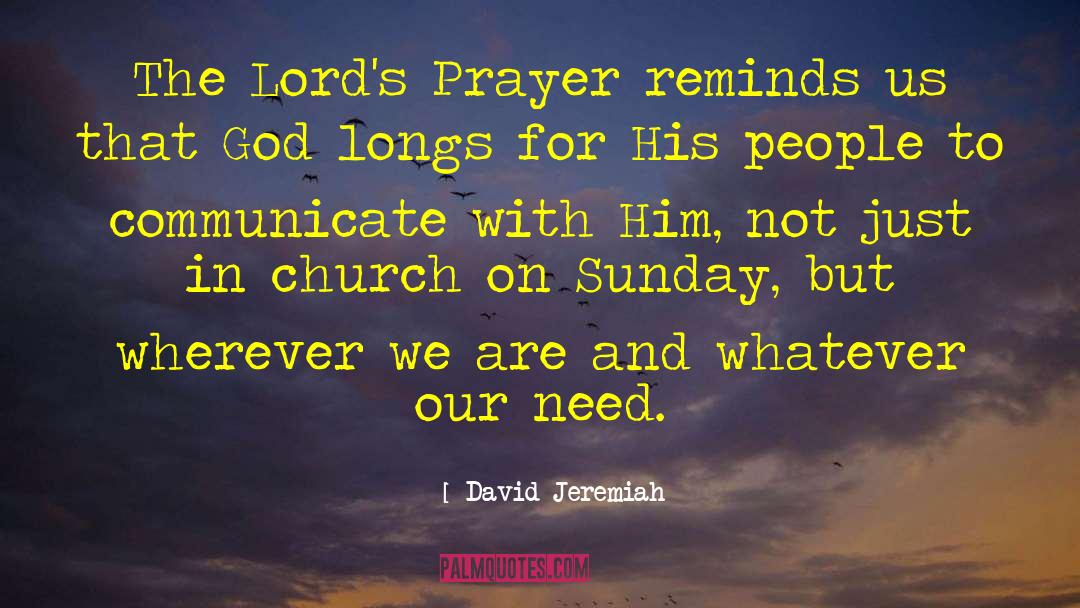 Church On Sunday quotes by David Jeremiah