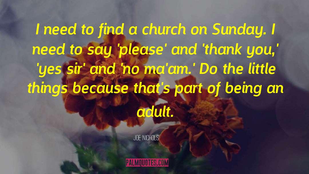 Church On Sunday quotes by Joe Nichols