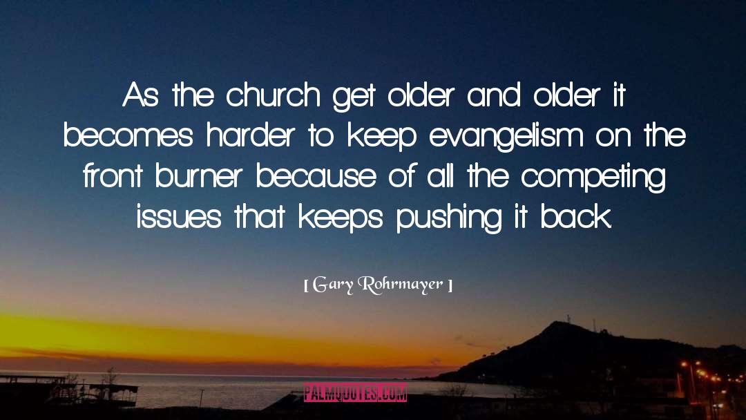 Church Planting quotes by Gary Rohrmayer