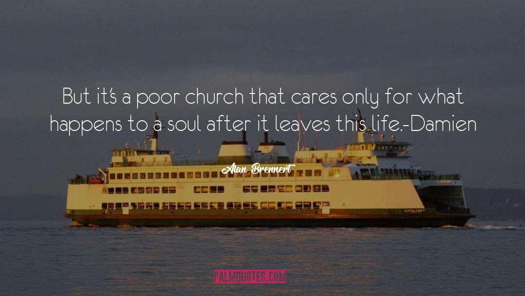 Church quotes by Alan Brennert