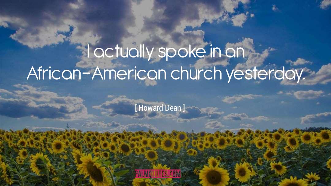 Church quotes by Howard Dean