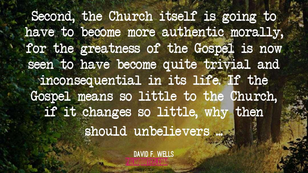 Church quotes by David F. Wells