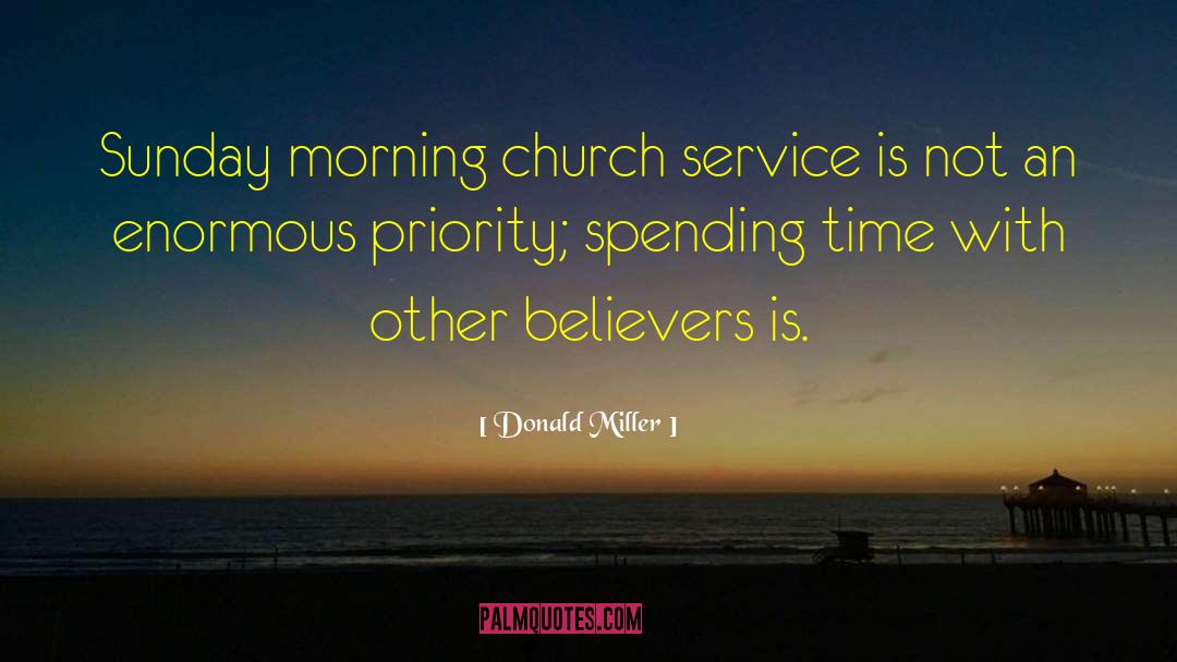 Church Service quotes by Donald Miller