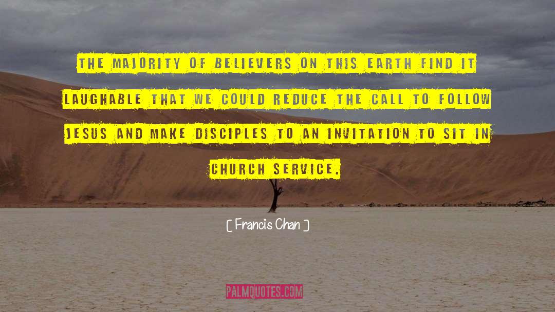 Church Service quotes by Francis Chan