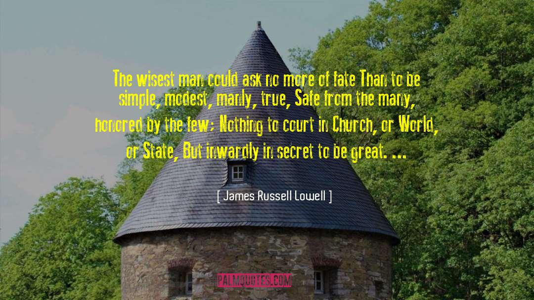 Church State Separation quotes by James Russell Lowell