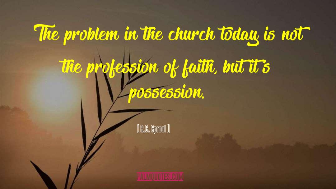 Church Today quotes by R.C. Sproul