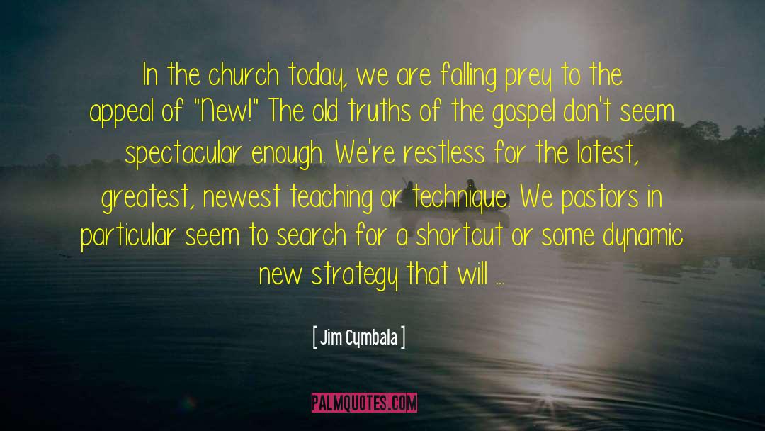 Church Today quotes by Jim Cymbala