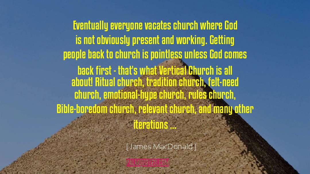 Church Tradition quotes by James MacDonald