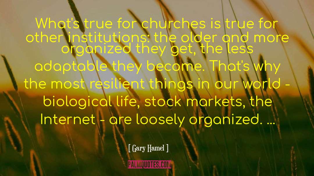 Church Tradition quotes by Gary Hamel