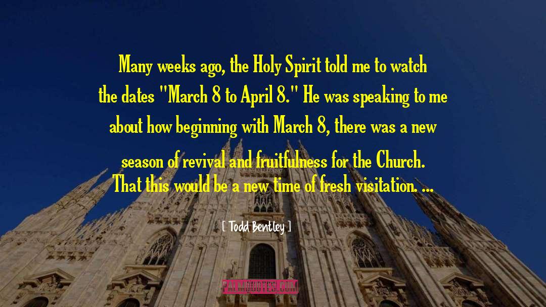 Church Watches quotes by Todd Bentley