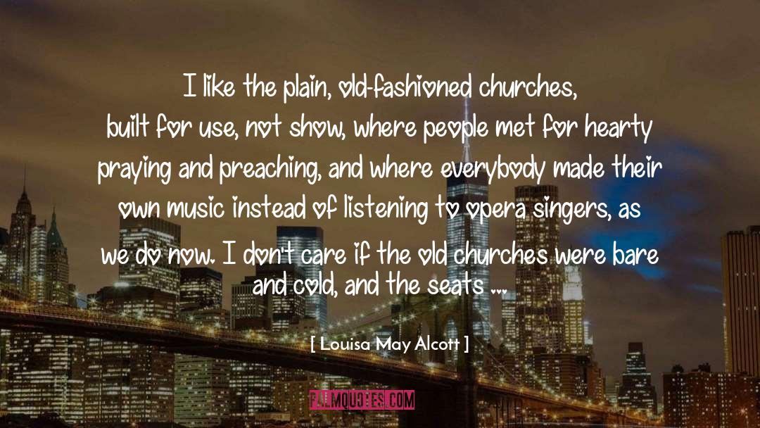 Churches quotes by Louisa May Alcott