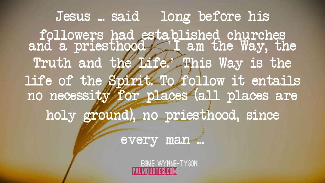 Churches quotes by Esme Wynne-Tyson