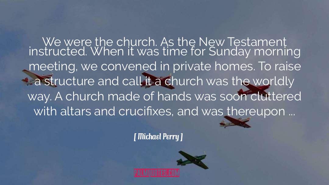 Churches quotes by Michael Perry