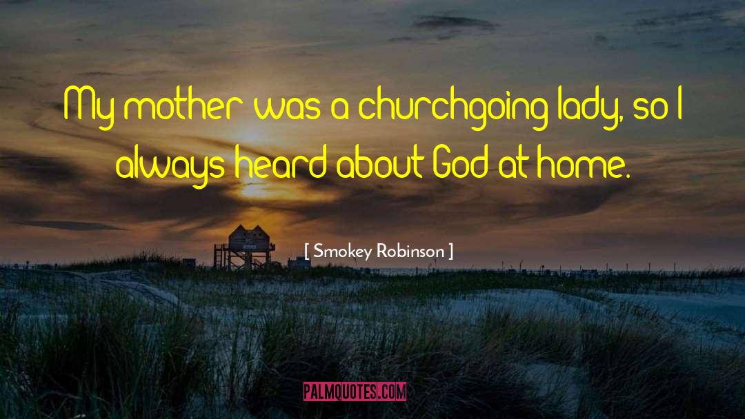 Churchgoing quotes by Smokey Robinson