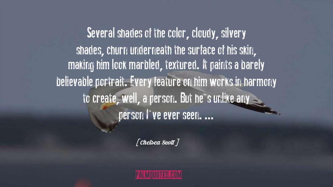 Churn quotes by Chelsea Scott