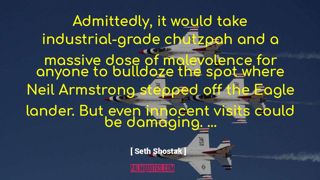 Chutzpah quotes by Seth Shostak
