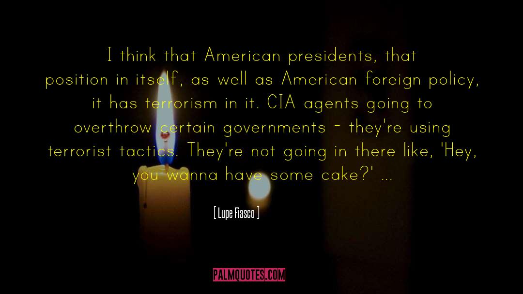 Cia Agents quotes by Lupe Fiasco