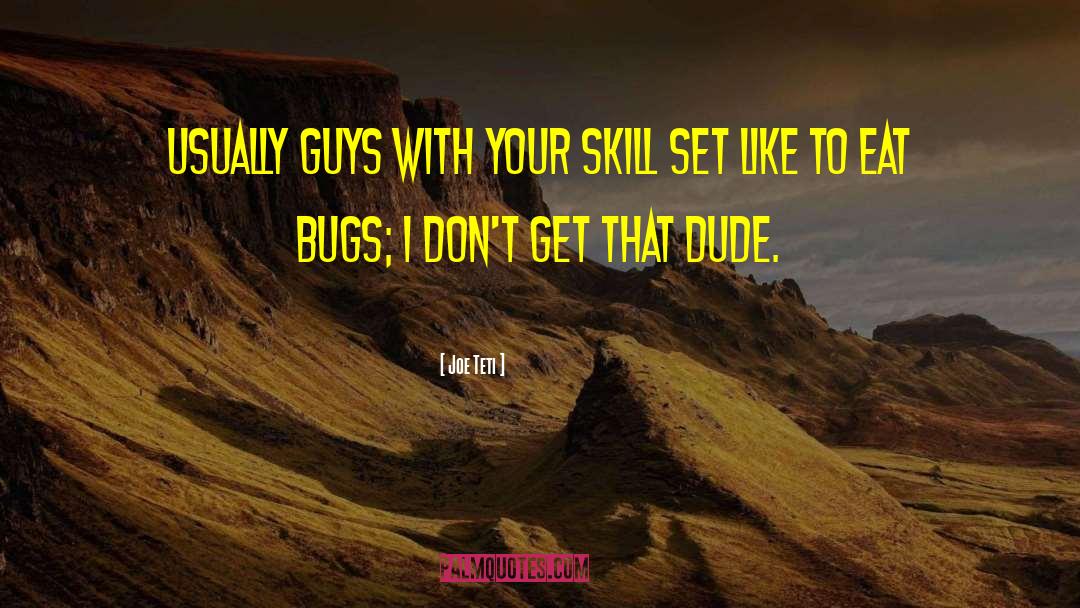 Cicada Bugs quotes by Joe Teti
