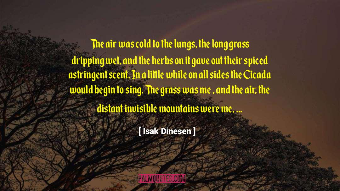 Cicada quotes by Isak Dinesen