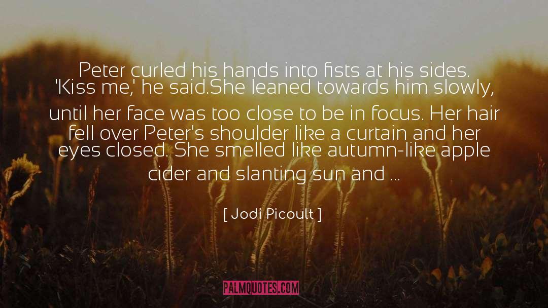 Cider quotes by Jodi Picoult