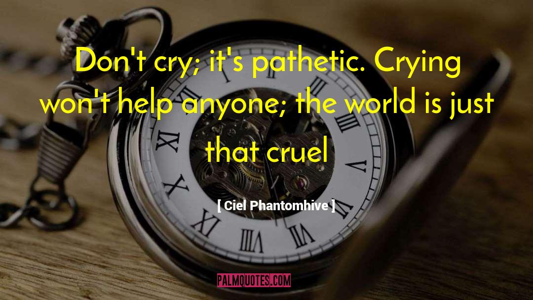 Ciel quotes by Ciel Phantomhive