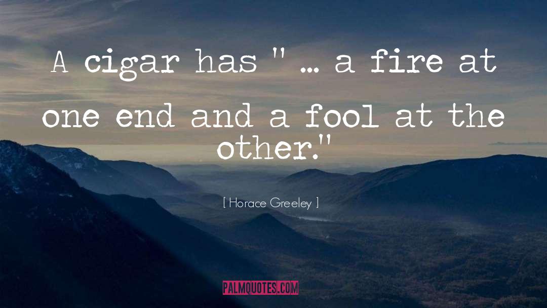 Cigar quotes by Horace Greeley