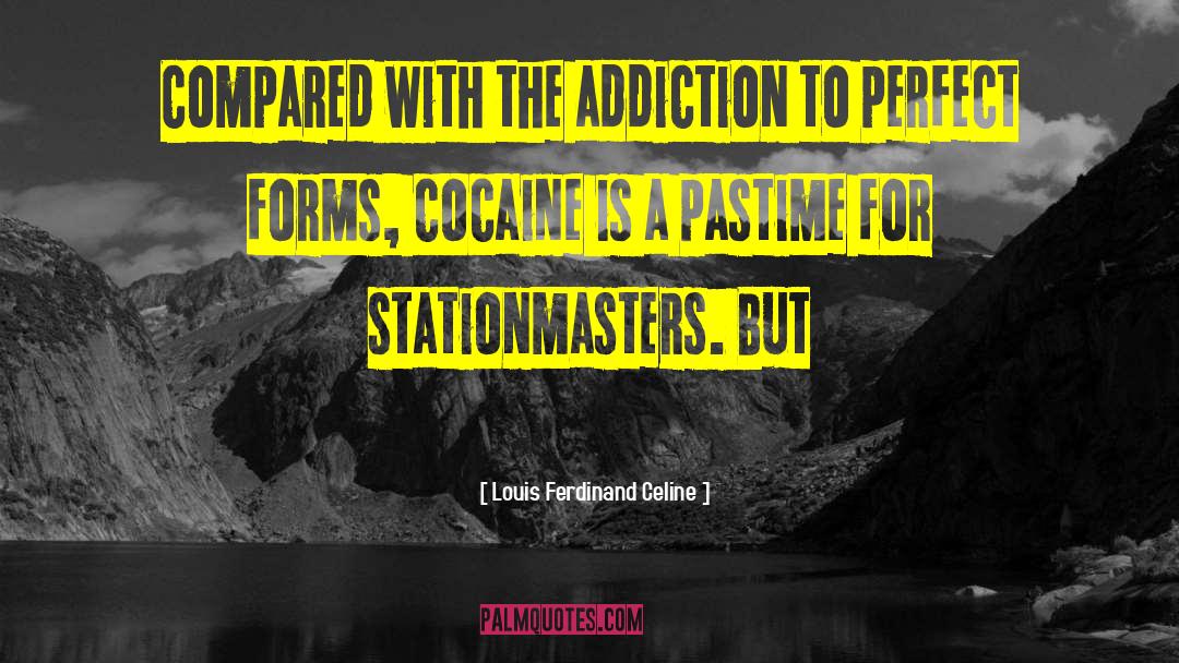 Cigarette Addiction quotes by Louis Ferdinand Celine