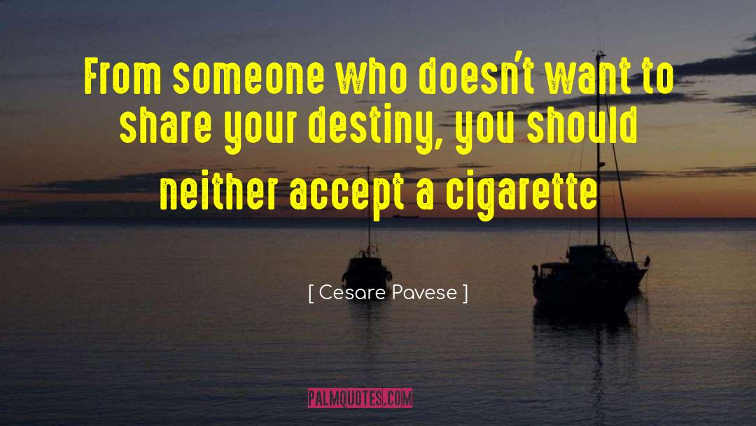 Cigarette Lighters quotes by Cesare Pavese