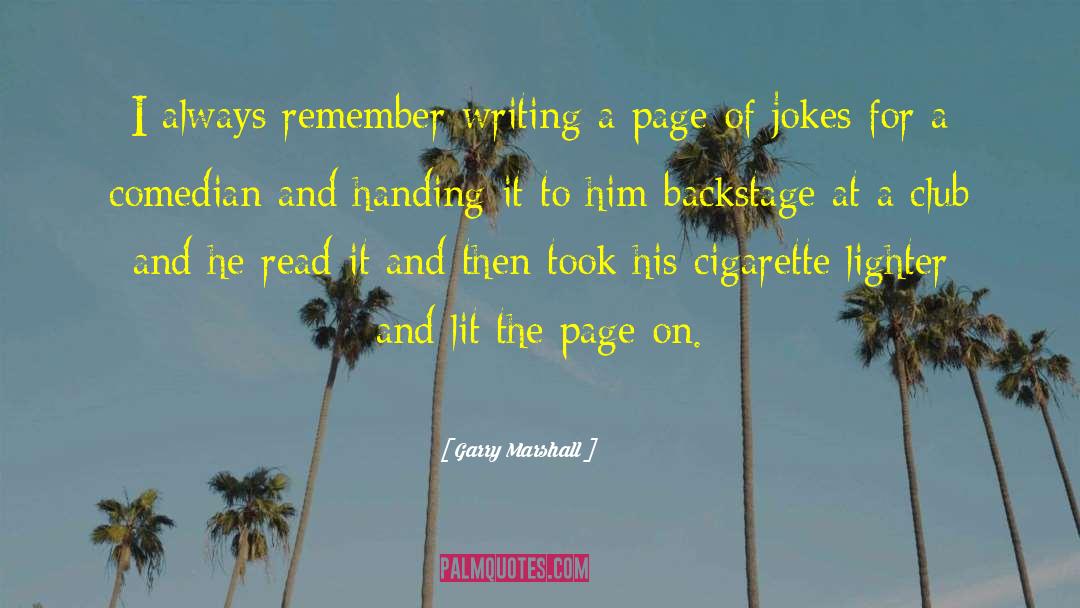Cigarette Lore quotes by Garry Marshall