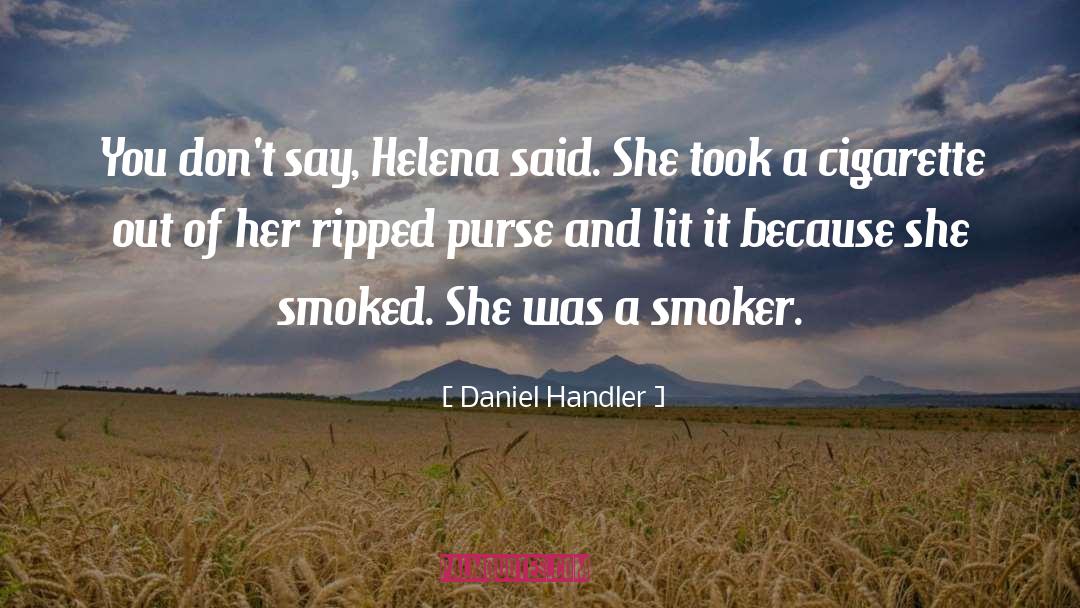 Cigarette quotes by Daniel Handler